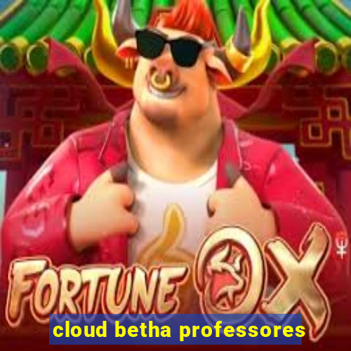 cloud betha professores